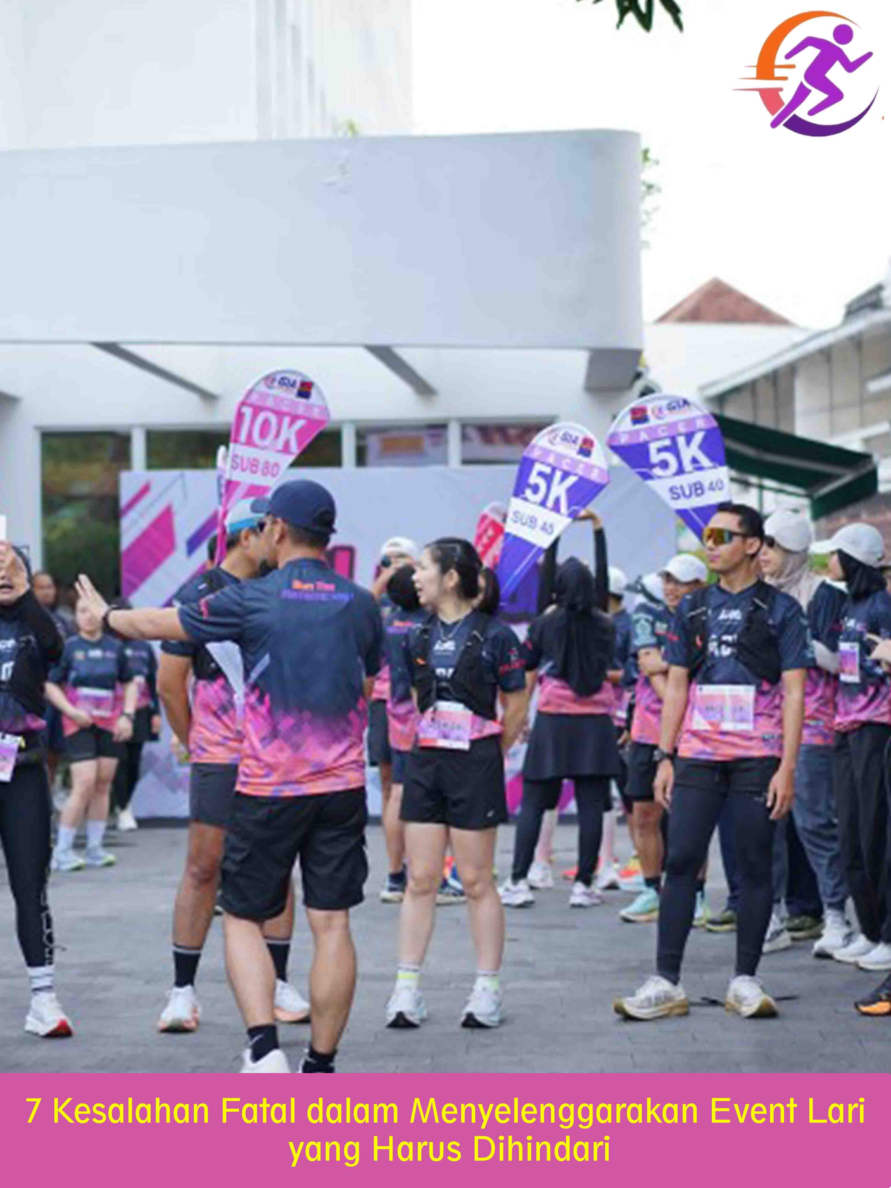 7 Kesalahan Fatal dalam Menyelenggarakan Event Lari yang Harus Dihindari