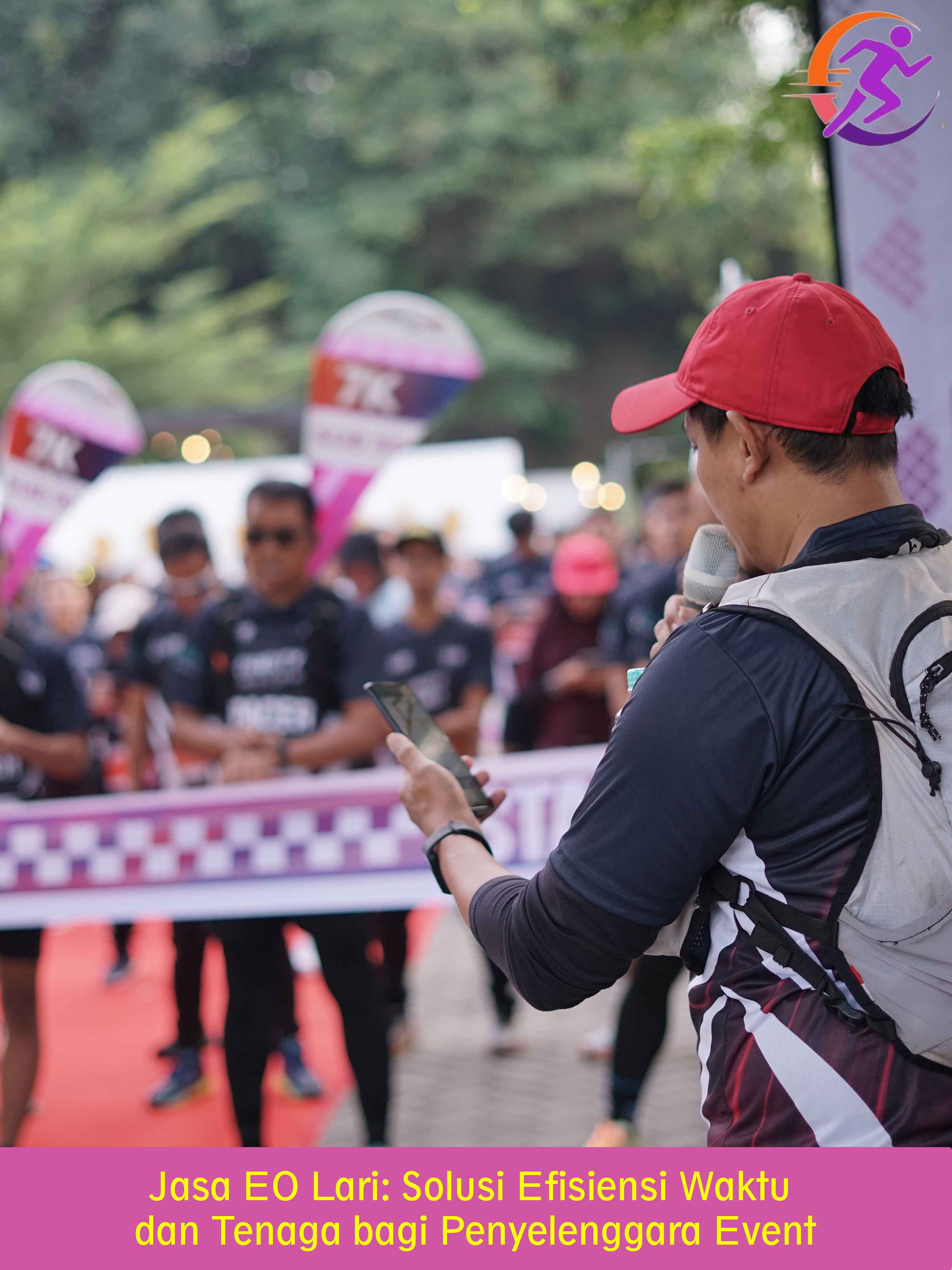 Jasa EO Lari: Solusi Efisiensi Waktu dan Tenaga bagi Penyelenggara Event