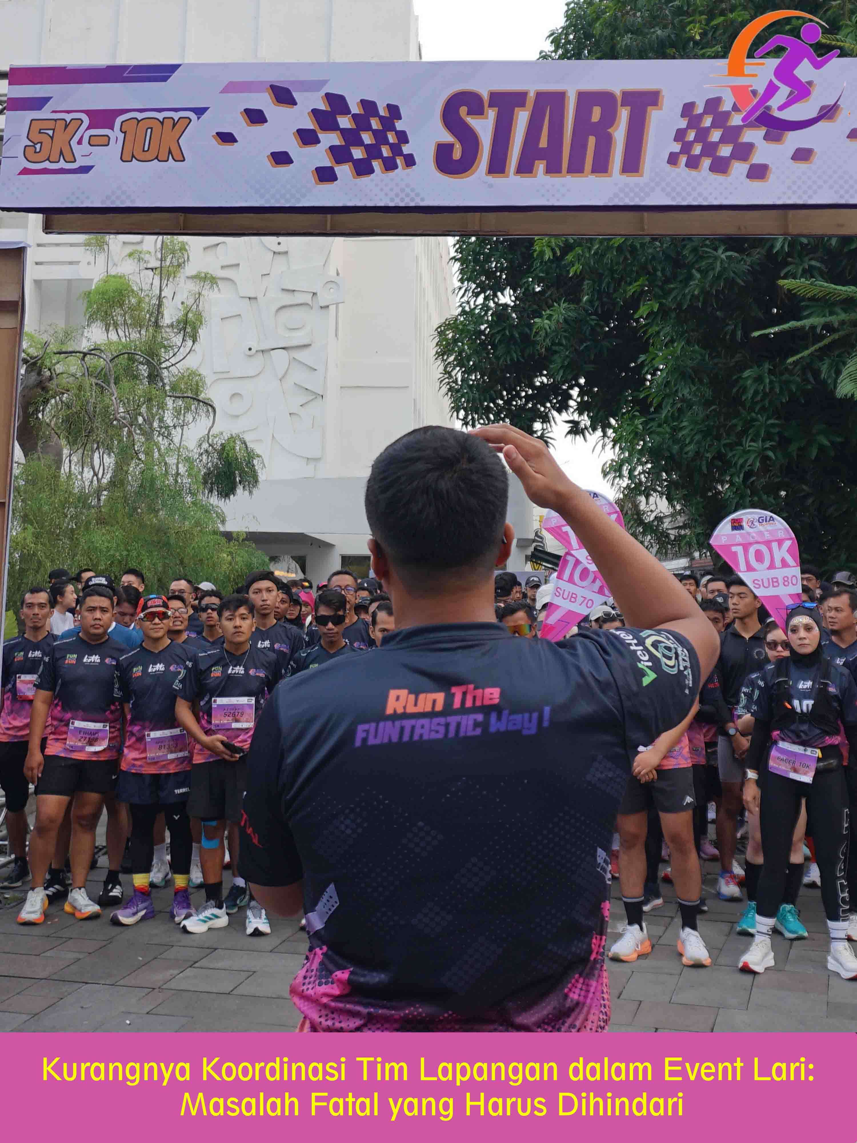 Kurangnya Koordinasi Tim Lapangan dalam Event Lari: Masalah Fatal yang Harus Dihindari